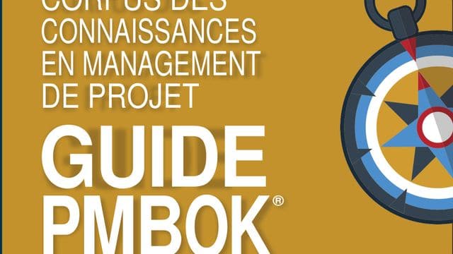 Guide du Corpus des Connaissances en Management de Projet (Guide PMBOK®)