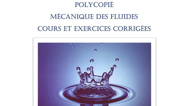 Mécanique des Fluides - Cours et Exercices Corrigés